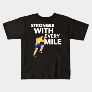 Stronger With Every Mile Running Kids T-Shirt